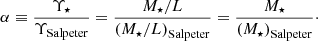 $$ \begin{aligned} \alpha \equiv \frac{\Upsilon _\star }{\Upsilon _{\rm Salpeter}}=\frac{M_\star /L}{\left(M_\star /L\right)_{\rm Salpeter}}=\frac{M_\star }{\left(M_\star \right)_{\rm Salpeter}}\cdot \end{aligned} $$