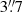 $ 3{{\overset{\prime\prime}{.}}}7 $
