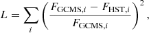 $$ \begin{aligned} L=\sum _i\left(\frac{F_{\mathrm{GCMS},i}-F_{\mathrm{HST},i}}{F_{\mathrm{GCMS},i}}\right)^2, \end{aligned} $$