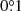 $ 0{{\overset{\circ}{.}}}1 $