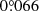 $ 0{{\overset{\circ}{.}}}066 $