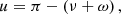 $$ \begin{aligned} u=\pi -\left( \nu +\omega \right), \end{aligned} $$