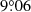 $ 9{{\overset{\circ}{.}}}06 $