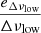 $ \frac{e_{\Delta\nu_{\mathrm{low}}}}{\Delta\nu_{\mathrm{low}}} $