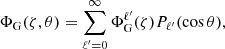 $$ \begin{aligned} \Phi _{\mathrm{G} }(\zeta , \theta ) = \sum _{\ell ^{\prime }=0}^\infty \Phi _{\mathrm{G} }^{\ell ^{\prime }}(\zeta ) P_{\ell ^{\prime }}(\cos \theta ), \end{aligned} $$