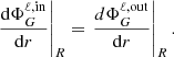 $$ \begin{aligned} \left.\frac{\mathrm{d}\Phi _G^{\ell , \mathrm{in} }}{\mathrm{d}r}\right|_R&= \left.\frac{d\Phi _G^{\ell , \mathrm{out} }}{\mathrm{d}r}\right|_R. \end{aligned} $$