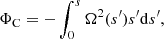 $$ \begin{aligned} \Phi _{\mathrm{C} }&= -\int _0^{s} \Omega ^2(s^{\prime }) s^{\prime } \mathrm{d}s^{\prime }, \end{aligned} $$