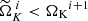 $ \widetilde{\Omega}_K^{~i} < {\Omega_{\text{K}}}^{i+1} $