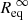 $ {R^{~\infty}_{\mathrm{eq}}} $