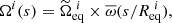 $$ \begin{aligned} \Omega ^i(s) = \widetilde{\Omega }_\mathrm{eq} ^{~i} \times \overline{\omega }(s/R_{\mathrm{eq} }^{~i}), \end{aligned} $$