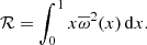 $$ \begin{aligned} \mathcal{R} = \int _0^1 x \overline{\omega }^2(x)\, \mathrm{d}x. \end{aligned} $$