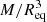 $ M/R_\mathrm{eq}^{3} $