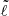 $ \tilde{\ell} $