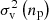 $ \sigma _{\mathrm{v}}^{2} \left(n_{\mathrm{p}} \right) $