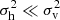 $ \sigma _{\mathrm{h}}^{2} \ll \sigma _{\mathrm{v}}^{2} $