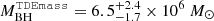 $ M_{\mathrm{BH}}^{\tt TDEmass}=6.5^{+2.4}_{-1.7}\times10^6~M_\odot $