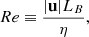 $$ \begin{aligned}&Re \equiv \frac{|\mathbf{u}| L_B}{\eta }, \end{aligned} $$