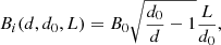$$ \begin{aligned} B_i (d, d_0, L)&= B_0 \sqrt{\frac{d_0}{d} - 1} \frac{L}{d_0} , \end{aligned} $$