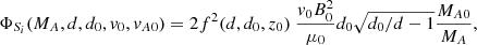 $$ \begin{aligned} \Phi _{S_i} (M_A, d, d_0, v_0, v_{A0})&= 2 f^2(d, d_0, z_0) \ \frac{v_0 B_0^2}{\mu _0} d_0 \sqrt{d_0 / d - 1} \frac{M_{A0}}{M_A} , \end{aligned} $$