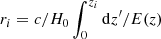 $ r_i= c/H_0 \int_{0}^{z_i} {\rm d}z^\prime/E(z) $