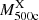 $ M_{\mathrm{500c}}^{\mathrm{X}} $