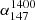 $ \alpha_{147}^{1400} $