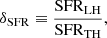 $$ \begin{aligned}&\delta _\mathrm{SFR} \equiv \frac{\mathrm{SFR} _\mathrm{LH} }{\mathrm{SFR} _\mathrm{TH} }, \end{aligned} $$