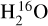 ${\rm{H}}_2^{16}{\rm{O}}$