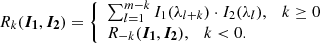 $$ \begin{aligned} R_k(\boldsymbol{I_1},\boldsymbol{I_2}) = {\left\{ \begin{array}{ll} \sum _{l=1}^{m-k}{I_1(\lambda _{l+k}) \cdot I_2(\lambda _l)}, \quad k \ge 0 \\ R_{-k}(\boldsymbol{I_1},\boldsymbol{I_2}), \quad k < 0. \end{array}\right.} \end{aligned} $$