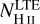 $N_{{\rm{H}}\,{\rm{II}}}^{{\rm{LTE}}}$