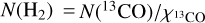 $N\left( {{{\rm{H}}_2}} \right) = N{{\left( {^{13}{\rm{CO}}} \right)} \mathord{\left/ {\vphantom {{\left( {^{13}{\rm{CO}}} \right)} {{\chi _{^{13}{\rm{CO}}}}}}} \right. \kern-\nulldelimiterspace} {{\chi _{^{13}{\rm{CO}}}}}}$