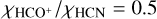 ${{{\chi _{{\rm{HC}}{{\rm{O}}^ + }}}} \mathord{\left/ {\vphantom {{{\chi _{{\rm{HC}}{{\rm{O}}^ + }}}} {{\chi _{{\rm{HCN}}}} = 0.5}}} \right. \kern-\nulldelimiterspace} {{\chi _{{\rm{HCN}}}} = 0.5}}$