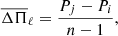 $$ \begin{aligned} \overline{\Delta \Pi }_{\ell } = \frac{P_j-P_i}{n-1}, \end{aligned} $$