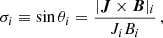 $$ \begin{aligned} \sigma _{i}\equiv \sin \theta _{i} = \frac{|\boldsymbol{J} \times \boldsymbol{B}|_{i}}{J_{i}B_{i}} \,, \end{aligned} $$