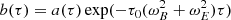 $$ \begin{aligned}&b(\tau ) = a(\tau ) \exp (-\tau _0 (\omega _B^2 + \omega _E^2) \tau ) \end{aligned} $$