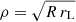 $ \rho=\sqrt{R \, r_{\mathrm{L}}} $