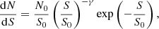 $$ \begin{aligned} \frac{\mathrm{d}N}{\mathrm{d}S}=\frac{N_0}{S_0}\left(\frac{S}{S_0}\right)^{-\gamma }\mathrm{exp}\left(-\frac{S}{S_0}\right) ,\end{aligned} $$