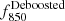 $ f_{850}^{\mathrm{Deboosted}} $