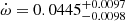 $ \dot{\omega} = 0.0445^{+0.0097}_{-0.0098} $