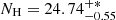 $ N_{\mathrm{H}}=24.74_{-0.55}^{+*} $