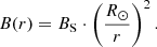 $$ \begin{aligned} B(r) = B_{\rm S} \cdot \left(\frac{R_{\odot }}{r} \right)^{2} . \end{aligned} $$