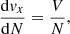 $$ \begin{aligned}&\frac{\mathrm{d}v_{x}}{\mathrm{d}N} = \frac{V}{N} ,\end{aligned} $$