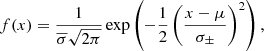 $$ \begin{aligned} f(x)=\dfrac{1}{\overline{\sigma }\sqrt{2\pi }} \exp \left(-\dfrac{1}{2}\left(\dfrac{x-\mu }{\sigma _\pm }\right)^2\right), \end{aligned} $$
