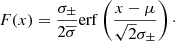 $$ \begin{aligned} F(x)=\dfrac{\sigma _{\pm }}{2\overline{\sigma }}\mathrm{erf}\left(\dfrac{x-\mu }{\sqrt{2}\sigma _{\pm }}\right)\cdot \end{aligned} $$