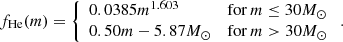 $$ \begin{aligned} f_{\mathrm{He} }(m)=\left\{ \begin{array}{ll}0.0385m^{1.603}&\mathrm{for} \,m\le 30M_{\odot }\\ 0.50m-5.87M_{\odot }&\mathrm{for} \,m>30M_{\odot } \end{array}\right.. \end{aligned} $$