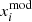$ x_i^{\mathrm{mod}} $