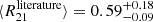 $ \langle R_{21}^{\mathrm{literature}}\rangle=0.59^{+0.18}_{-0.09} $