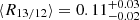 $ \langle R_{13/12} \rangle = 0.11^{+0.03}_{-0.02} $