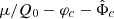 $ \mu/Q_0 - \varphi_{c} - \hat{\Phi}_{c} $