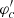 $ \varphi_{c}^\prime $